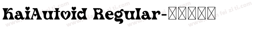 KaiAutoid Regular字体转换